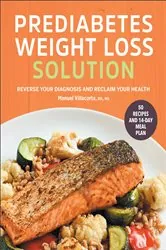 Book cover of The Prediabetes Weight Loss Solution by Manuel Villacorta