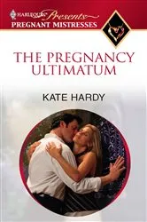 Book cover of The Pregnancy Ultimatum by Kate Hardy