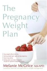 Book cover of The Pregnancy Weight Plan by Melanie McGrice