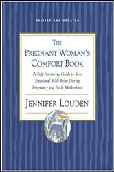 Book cover of The Pregnant Woman's Comfort Book by Jennifer Louden