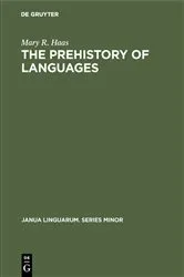 Book cover of The Prehistory of Languages by Mary R. Haas