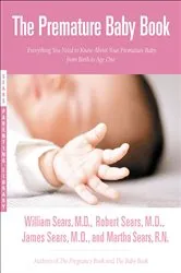 Book cover of The Premature Baby Book by Unknown