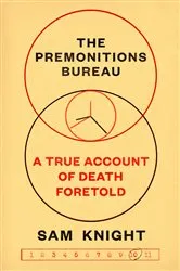 Book cover of The Premonitions Bureau by Sam Knight