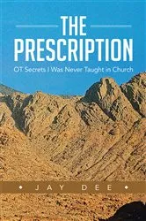Book cover of The Prescription by Jay Dee