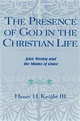 Book cover of The Presence of God in the Christian Life by Henry H. Knight