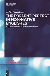 Book cover of The Present Perfect in Non-Native Englishes by Unknown
