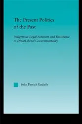 Book cover of The Present Politics of the Past by Seán Patrick Eudaily