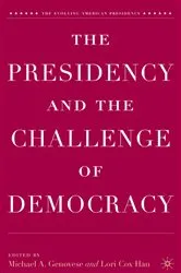 Book cover of The Presidency and the Challenge of Democracy by M. Genovese