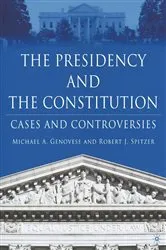 Book cover of The Presidency and the Constitution by M. Genovese