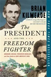 Book cover of The President and the Freedom Fighter by Brian Kilmeade