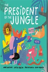 Book cover of The President of the Jungle by André Rodrigues