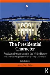 Book cover of The Presidential Character (5th ed.) by James Barber