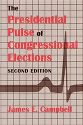 Book cover of The Presidential Pulse of Congressional Elections by James E. Campbell