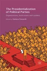 Book cover of The Presidentialization of Political Parties by Gianluca Passarelli