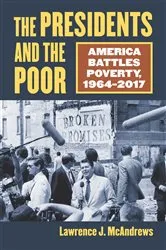 Book cover of The Presidents and the Poor by Lawrence J. McAndrews