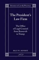 Book cover of The President’s Law Firm by David A. Schultz