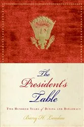 Book cover of The President's Table by Barry H. Landau