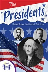 Book cover of The Presidents United States Presidential Fact Book by Kim Mitzo Thompson