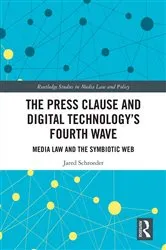 Book cover of The Press Clause and Digital Technology's Fourth Wave by Unknown