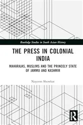 Book cover of The Press in Colonial India by Nayeem Showkat