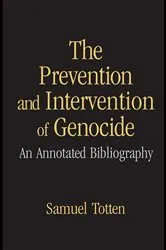 Book cover of The Prevention and Intervention of Genocide by Samuel Totten