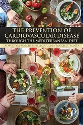 Book cover of The Prevention of Cardiovascular Disease through the Mediterranean Diet by Almudena Sánchez Villegas PhD