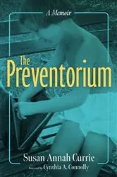 Book cover of The Preventorium by Susan Annah Currie