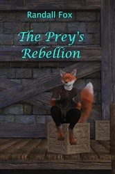Book cover of The Prey's Rebellion (2nd ed.) by Randall Fox