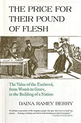 Book cover of The Price for Their Pound of Flesh by Daina Ramey Berry