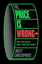 Book cover of The Price is Wrong by Brett Christophers