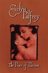 Book cover of The Price of Passion by Evelyn Palfrey
