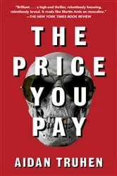 Book cover of The Price You Pay by Aidan Truhen