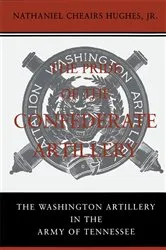 Book cover of The Pride of the Confederate Artillery (2nd ed.) by Nathaniel Cheairs Hughes