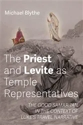 Book cover of The Priest and Levite as Temple Representatives by Michael Blythe