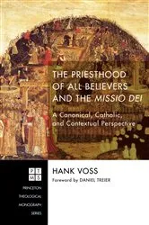 Book cover of The Priesthood of All Believers and the Missio Dei by Henry Joseph Voss