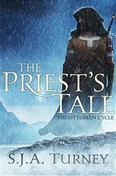 Book cover of The Priest's Tale by S.J.A. Turney