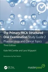 Book cover of The Primary FRCA Structured Oral Examination Study Guide 2 (3rd ed.) by Kate McCombe