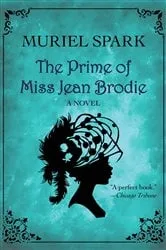 Book cover of The Prime of Miss Jean Brodie by Muriel Spark