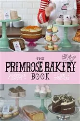 Book cover of The Primrose Bakery Book by N/A
