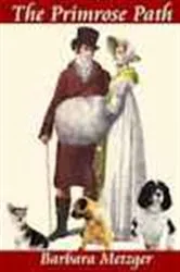 Book cover of The Primrose Path by Barbara Metzger