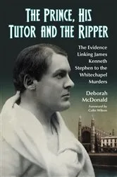 Book cover of The Prince, His Tutor and the Ripper by Deborah McDonald