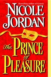 Book cover of The Prince of Pleasure by Nicole Jordan