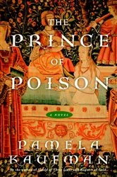 Book cover of The Prince of Poison by Pamela Kaufman