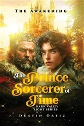 Book cover of The Prince Sorcerer of Time by Dustin Ortiz