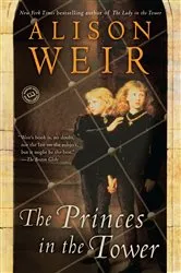 Book cover of The Princes in the Tower by Alison Weir