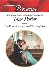 Book cover of The Prince's Scandalous Wedding Vow by Jane Porter