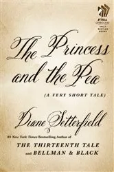 Book cover of The Princess and the Pea by Diane Setterfield