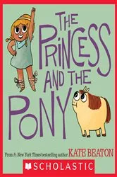 Book cover of The Princess and the Pony by Kate Beaton