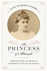 Book cover of The Princess of Albemarle by Jane Turner Censer