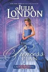 Book cover of The Princess Plan by Julia London